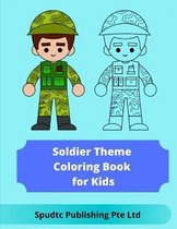 Soldier Theme Coloring Book for Kids