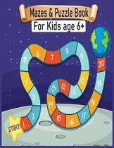 Mazes & Puzzle Book For Kids Age 6+