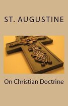 Lighthouse Church Fathers- On Christian Doctrine