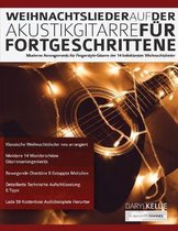 Weihnachtslieder auf der Akustikgitarre für Fortgeschrittene