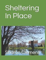 Sheltering In Place