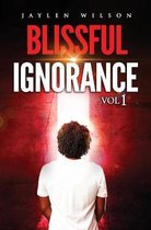 Blissful Ignorance