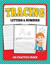 Tracing Letters and Numbers 200 Practice Pages