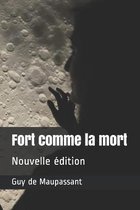 Fort comme la mort