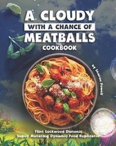 A Cloudy with a Chance of Meatballs Cookbook