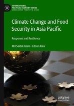 International Political Economy Series - Climate Change and Food Security in Asia Pacific