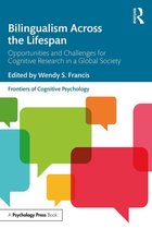 Frontiers of Cognitive Psychology - Bilingualism Across the Lifespan