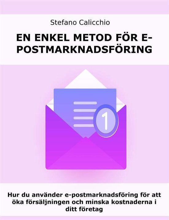En enkel metod för e-postmarknadsföring - cover