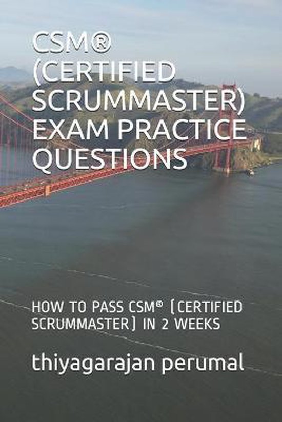 CSM Exam Study Guide- Csm(r) (Certified Scrummaster) Exam Pr ... - cover