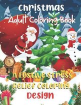 Christmas Adult Coloring Book A Festive Stress Relief Coloring Design