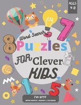 Word Search Puzzles for Clever Kids 4-8