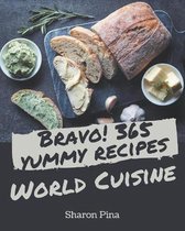 Bravo! 365 Yummy World Cuisine Recipes