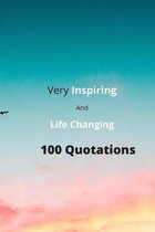 Very inspiring And Life-Changing 100 Quotations