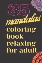 35 mandalas coloring book relaxing for adult