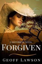 Forgiven a historical novel