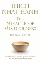 The Miracle of Mindfulness