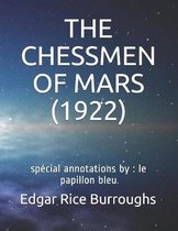 The Chessmen of Mars (1922): special annotations by