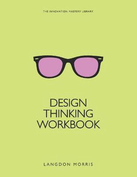 The Innovation Mastery Library- Design Thinking Workbook - cover