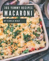 365 Yummy Macaroni Recipes