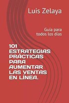 101 Estrategias Practicas Para Aumentar Las Ventas En Linea.