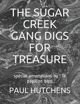 The Sugar Creek Gang Digs for Treasure: special annotations by