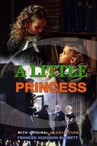 A Little Princess by Frances Hodgson Burnett: Classic Edition Annotated Illustrations