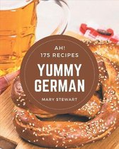 Ah! 175 Yummy German Recipes