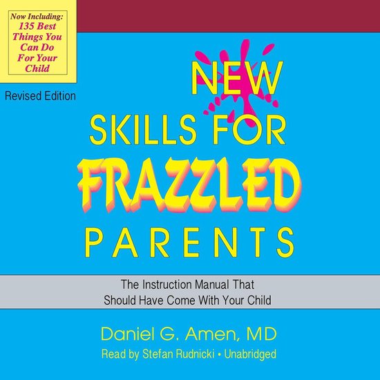 New Skills for Frazzled Parents, Revised Edition - cover