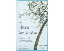 Un avocat dans le siècle