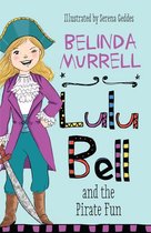 Lulu Bell - Lulu Bell and the Pirate Fun