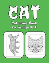 Cat Coloring Book For Kids Ages 8-12