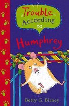 Trouble According To Humphrey