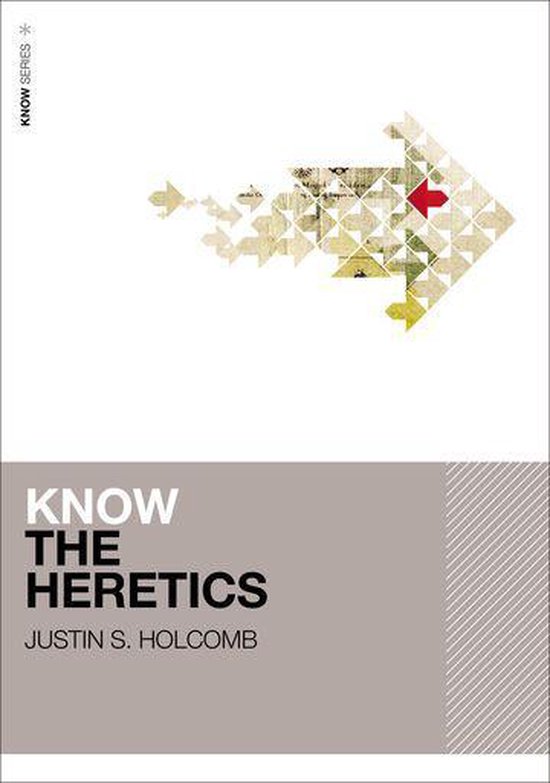 KNOW Series - Know the Heretics - cover