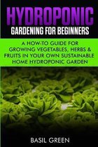 Hydroponic Gardening For Beginners