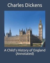 A Child's History of England (Annotated)