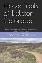 Horse Trails of Littleton, Colorado