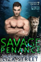 Fierce Mates: Cougar Pride 7 - Savage Penance