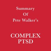 Summary of Pete Walker's Complex PTSD