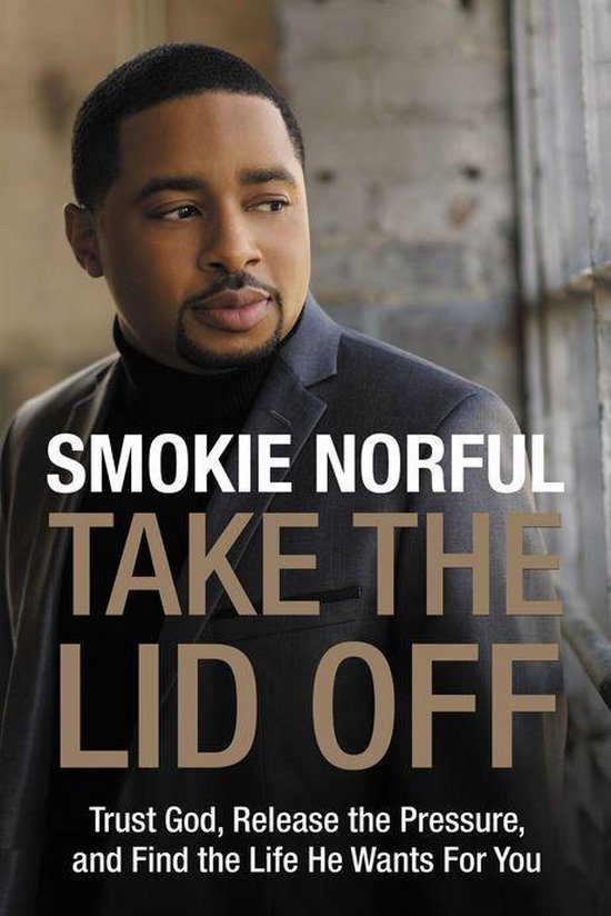 Take the Lid Off (ebook), Smokie Norful 9780718078997 Boeken