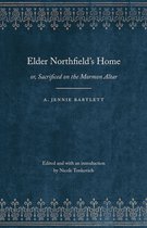 Legacies of Nineteenth-Century American Women Writers - Elder Northfield's Home