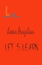 Let's Learn Learn Brazilian