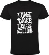 I'm not weird. I'm limited edition Heren t-shirt | limitid edition | uniek | grappig | cadeau | Zwart