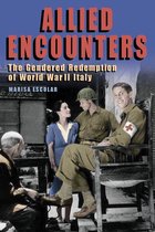 World War II: The Global, Human, and Ethical Dimension - Allied Encounters