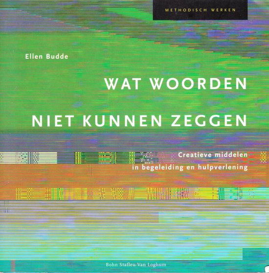 Methodisch werken  -   Wat woorden niet kunnen zeggen - cover