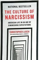 The Culture of Narcissism – American Life in An Age of Diminishing Expectations