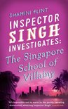 Inspector Singh Investigates 3 - Inspector Singh Investigates: The Singapore School Of Villainy