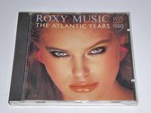 Roxy Music ‎– The Atlantic Years 1973 - 1980