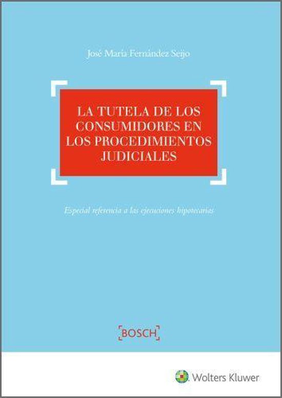 La tutela de los consumidores en los procedimientos judicial ... - cover