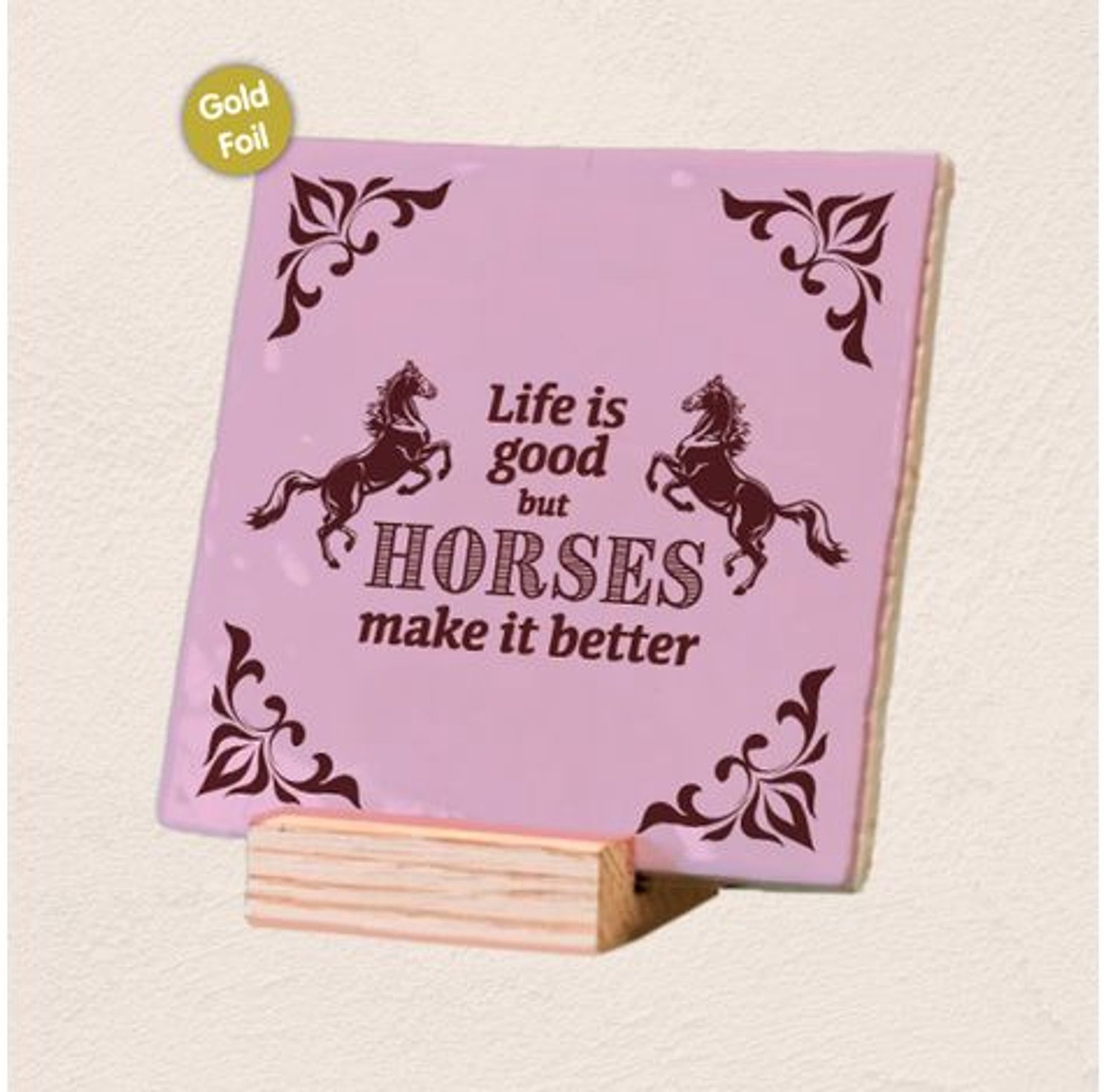 Relaxwonen Decotegel met Standaard - Life is Good Horses - Roze - 11x11x0.5 cm