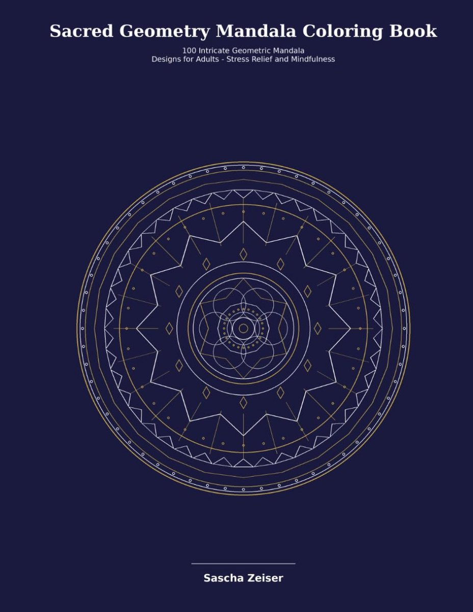 Geometry Mandala Coloring Book: 100 Intricate Geometric Mandala Designs for Adults – Stress Relief & Mindfulness
